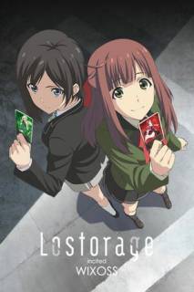 Лострейдж: Пробуждение Wixoss / Lostorage Incited Wixoss